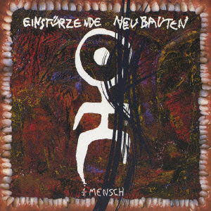 Cover for Einsturzende Neubauten · Halber Mensch (CD) [Japan Import edition] (2008)