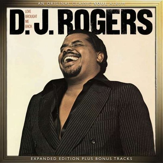 Cover for D.j. Rogers · Love Brought Me Back: Expanded Edition (CD) [Bonus Tracks edition] (2013)