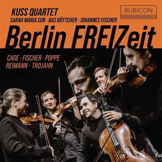 Cover for Kuss Quartet / Sarah Maria Sun / Bas Bottcher / Johannes Julius Fischer · Berlin Freizeit (CD) (2021)