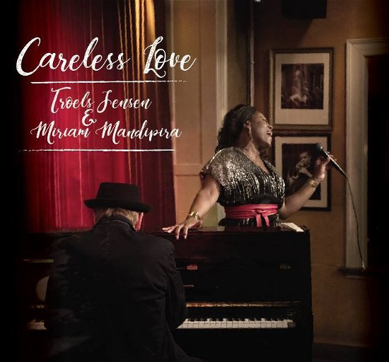 Careless Love - Troels Jensen & Miriam Mandipira - Muziek - Straight Shooter Records - 5707471054031 - 2018