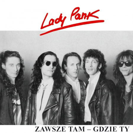 Cover for Lady Pank · Zawsze Tam - Gdzie Ty (CD)