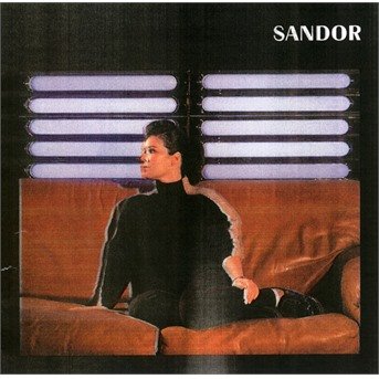 Sandor - Sandor - Music -  - 7640186550031 - 