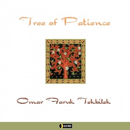 Cover for Tekbilek Faruk Omar · Tree of Patience (CD) (2014)