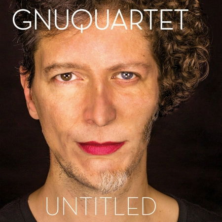 Untitled - Gnu Quartet - Muzyka - NADIR - 8058333572031 - 20 stycznia 2017