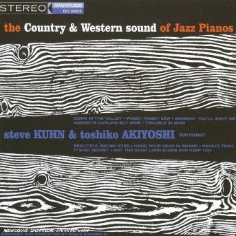 Kuhn, Steve & Akiyoshi, Toshik · The country & western sound of jazz (CD) (2003)