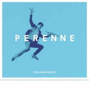 Cover for Pere -Quintet- Navarro · Perenne (CD) [Digipak] (2016)