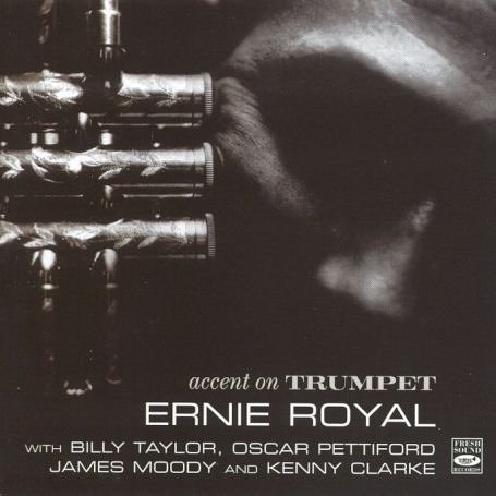 Accent On Trumpet - Ernie Royal - Muziek - FRESH SOUND - 8427328604031 - 6 februari 2006