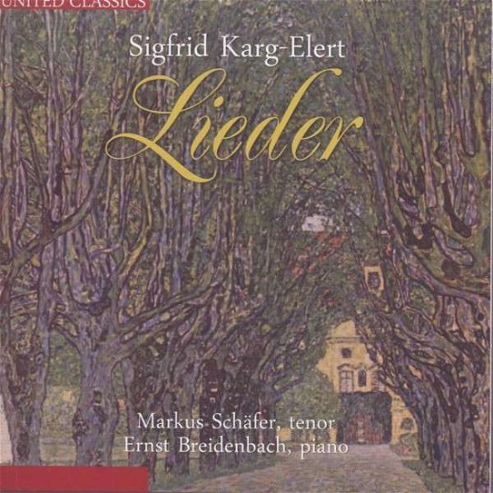 Cover for Schäfer,markus / Breidenbach,ernst · Karg-elert,sigfrid: Lieder (CD) (2013)