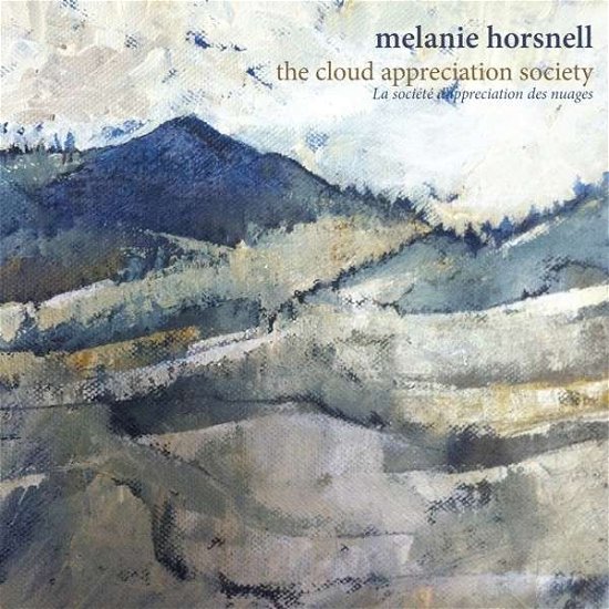 Cover for Melanie Horsnell · Cloud Appreciation Society (CD) (2013)