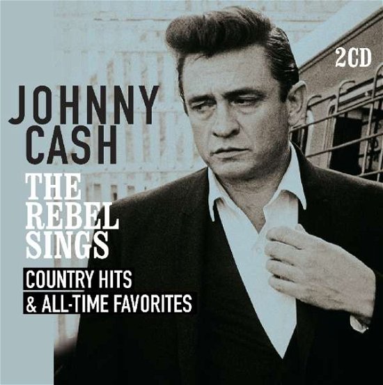 Cover for Johnny Cash · Rebel Sings: Country Hits &amp; All-time Favourites (CD) (2019)