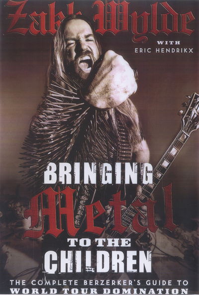 Cover for Zakk Wylde · Bringing Metal to the Children (Book) (2011)