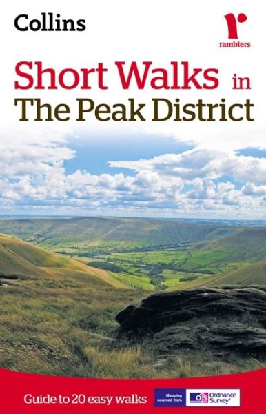 Short walks in the Peak District: Guide to 20 Local Walks - Collins Maps - Books - HarperCollins Publishers - 9780007555031 - April 10, 2014