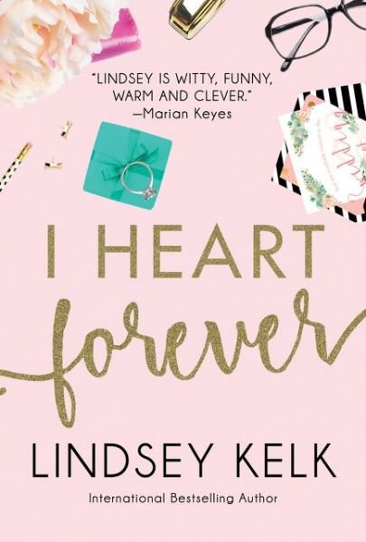 Cover for Lindsey Kelk · I Heart Forever - I Heart Series (Paperback Bog) (2017)