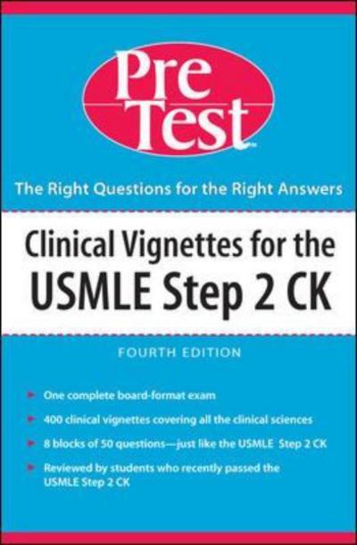 Cover for McGraw-Hill · Clinical Vignettes for the USMLE Step 2 CK PreTest Self-Assessment and Review - PreTest Clinical Science (Paperback Book) [4 Rev edition] (2006)