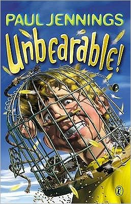 Cover for Paul Jennings · Unbearable! (Pocketbok) (1994)