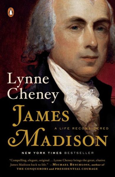 Cover for Lynne Cheney · James Madison: A Life Reconsidered (Paperback Book) (2015)