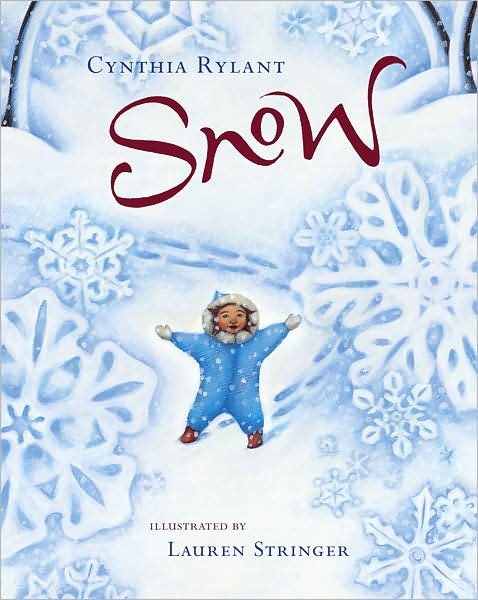 Snow - Cynthia Rylant - Bücher - Harcourt Children's Books - 9780152053031 - 1. November 2008