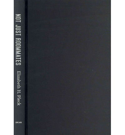 Not Just Roommates: Cohabitation after the Sexual Revolution - Elizabeth H. Pleck - Books - The University of Chicago Press - 9780226671031 - June 15, 2012