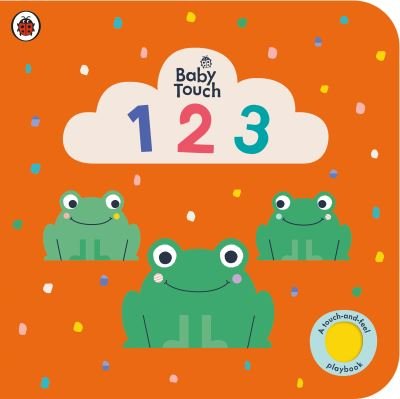 Cover for Ladybird · Baby Touch: 123: A touch-and-feel playbook - Baby Touch (Kartongbok) (2021)