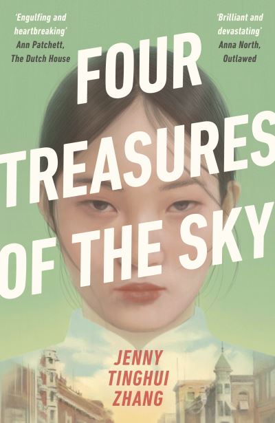 Cover for Jenny Tinghui Zhang · Four Treasures of the Sky: The compelling debut about identity and belonging in the 1880s American West (Paperback Book) (2022)