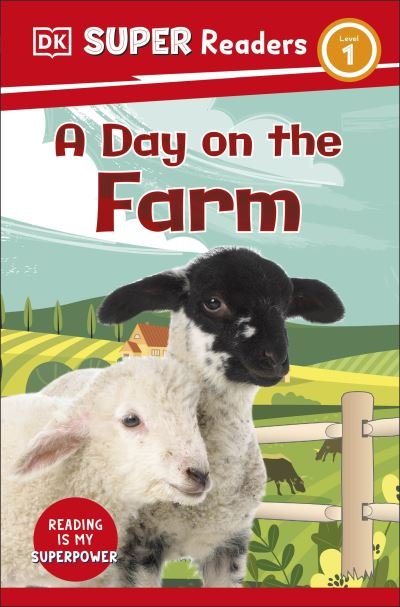 Cover for Dk · DK Super Readers Level 1 A Day on the Farm - DK Super Readers (Pocketbok) (2023)