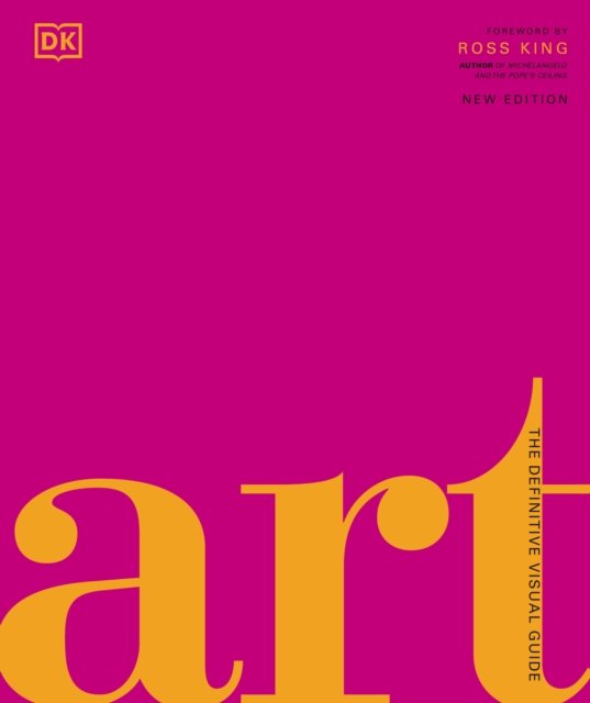 Cover for Andrew Graham Dixon · Art: The Definitive Visual Guide - DK Definitive Cultural Histories (Inbunden Bok) (2023)