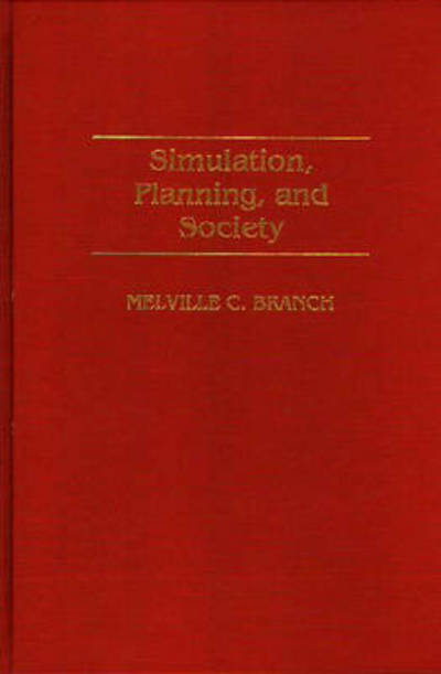 Cover for Melville C. Branch · Simulation, Planning, and Society (Hardcover Book) (1997)