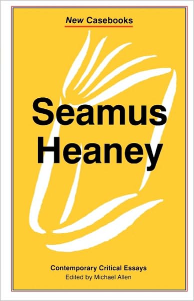 Seamus Heaney - Michael Allen - Książki - Palgrave He, Print UK - 9780312165031 - 1 kwietnia 1997