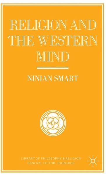 Cover for Ninian Smart · Religion and the Western Mind: Drummond Lectures delivered at the University of Stirling, Scotland, March 1985, and other essays - Library of Philosophy and Religion (Gebundenes Buch) (1987)