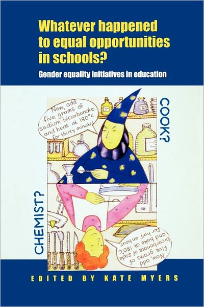 Cover for Myers · Whatever Happened to Equal Opportunities in Schools? (Paperback Book) (2000)