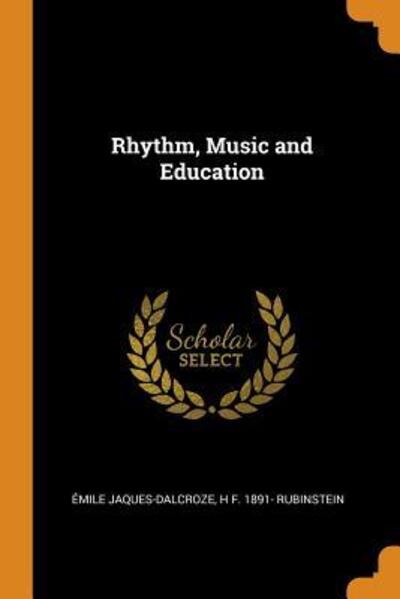 Cover for Emile Jaques-Dalcroze · Rhythm, Music and Education (Paperback Book) (2018)