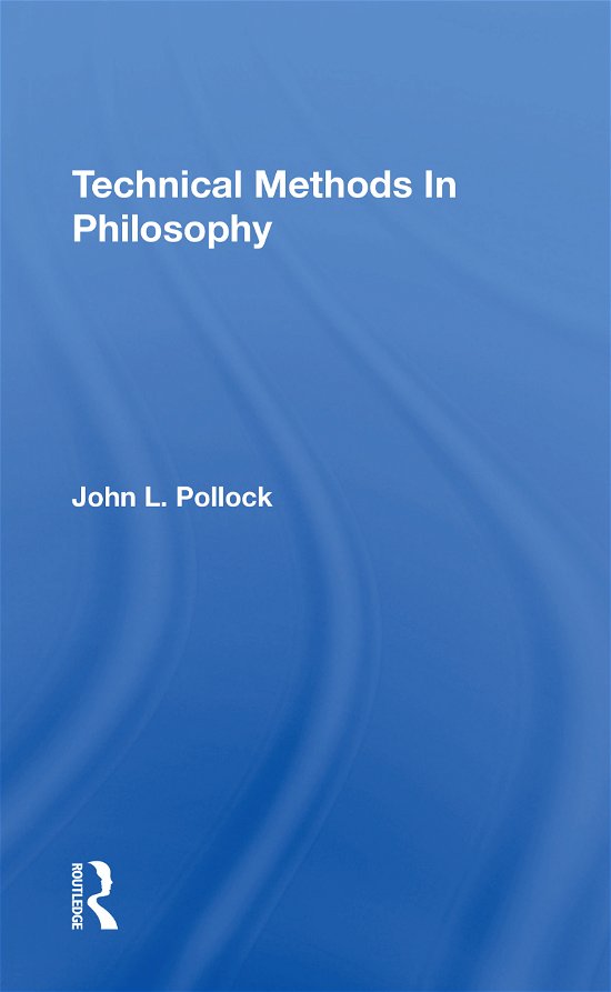 Cover for John Pollock · Technical Methods In Philosophy (Pocketbok) (2021)
