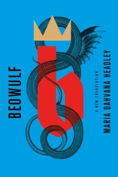 Cover for Maria Dahvana Headley · Beowulf: A New Translation (Paperback Book) (2020)