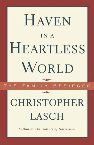 Haven in a Heartless World - Christopher Lasch - Kirjat - WW Norton & Co - 9780393313031 - keskiviikko 20. syyskuuta 1995