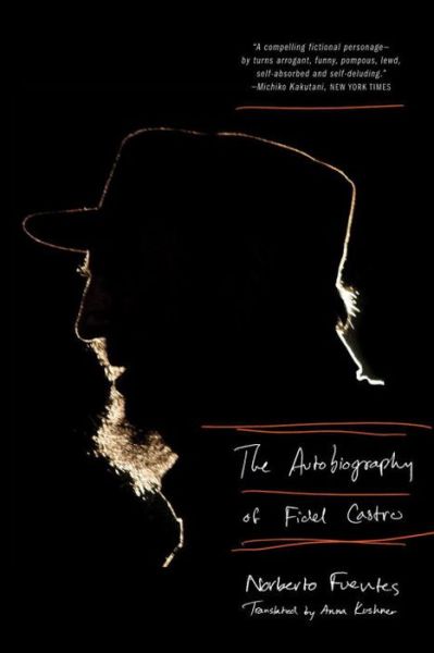 Cover for Norberto Fuentes · The Autobiography of Fidel Castro (Paperback Book) (2011)