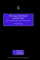 Cover for Peter King · Housing, Individuals and the State: The Morality of Government Intervention (Hardcover bog) (1998)