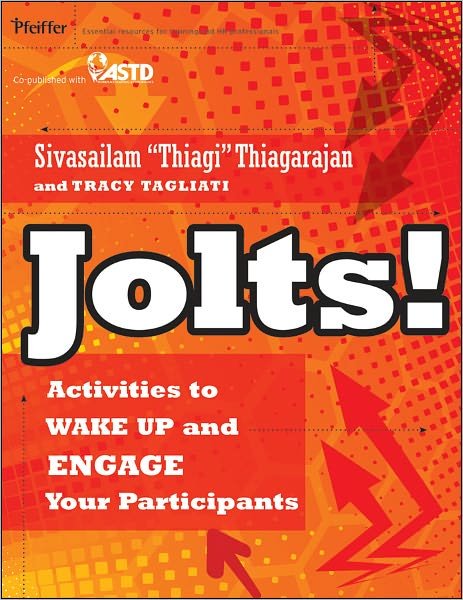 Cover for Thiagarajan, Sivasailam (Workshops by Thiagi, Inc.) · Jolts! Activities to Wake Up and Engage Your Participants (Paperback Bog) (2011)