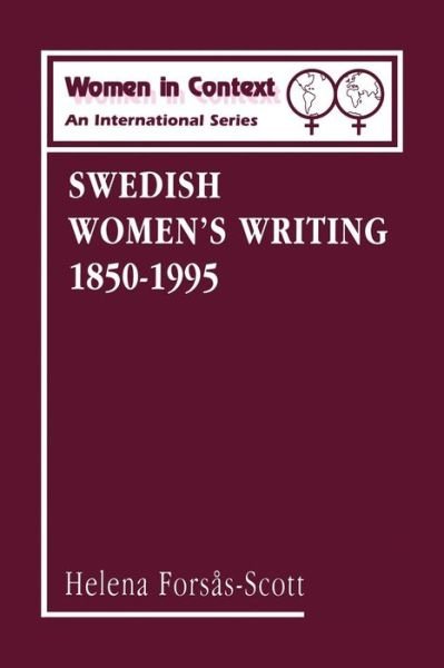 Cover for Helena Forsas-scott · Swedish Women's Writing 1850-1995 (Women in Context: Women's Writing) (Paperback Book) (2001)