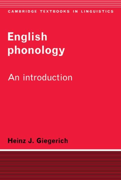 Cover for Giegerich, Heinz J. (University of Edinburgh) · English Phonology: An Introduction - Cambridge Textbooks in Linguistics (Taschenbuch) (1992)