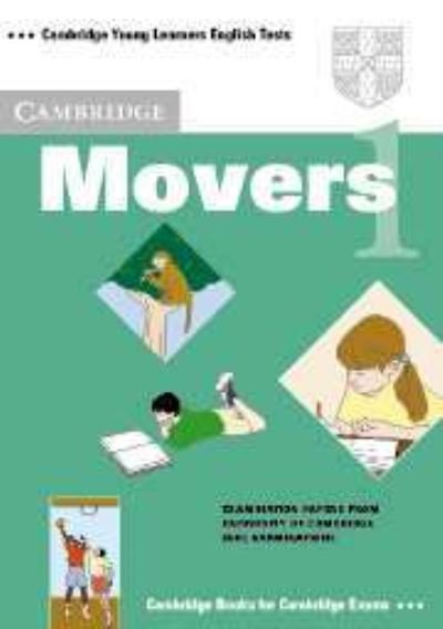 Cover for Uni  Corporate Autho · Cambridge Movers 1 Student's Book: Examination Papers from the University of Cambridge Local Examinations Syndicate - Cambridge Young Learners English Tests (Paperback Book) [Student edition] (1999)