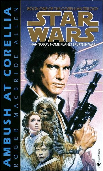 Ambush at Corellia (Star Wars, the Corellian Trilogy #1) (Book 1) - Roger Macbride Allen - Books - Spectra - 9780553298031 - February 2, 1995