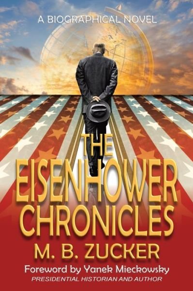 Cover for M B Zucker · The Eisenhower Chronicles (Paperback Book) (2022)