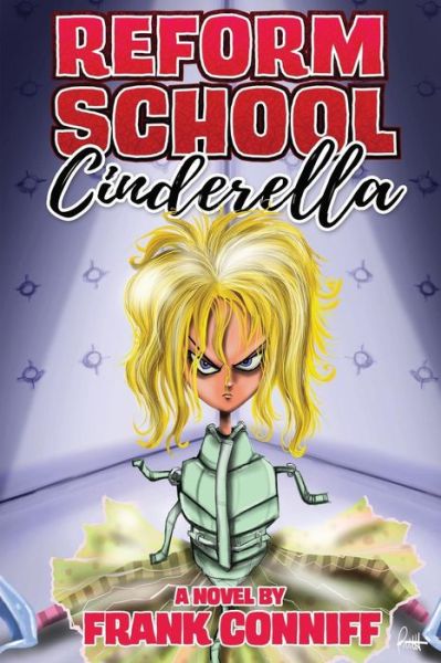 Cover for Frank Conniff · Reform School Cinderella (Paperback Book) (2019)