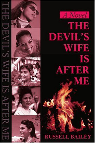 Cover for Russell Bailey · The Devil's Wife is After Me: a Novel (Taschenbuch) (2001)