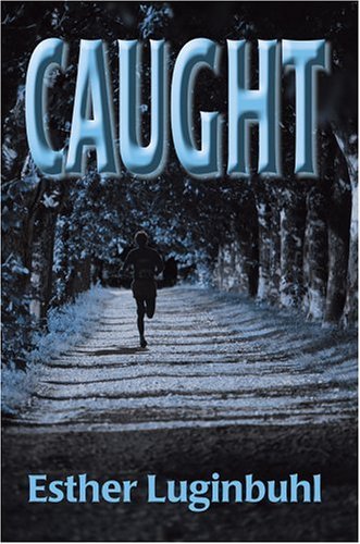 Cover for Esther Luginbuhl · Caught (Hardcover Book) (2004)