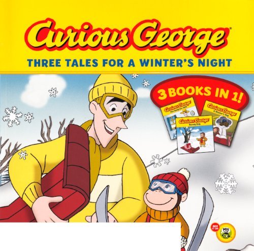 Cover for H. A. Rey · Curious George: Three Tales for a Winter's Night (Turtleback School &amp; Library Binding Edition) (Curious George (Houghton Mifflin)) (Gebundenes Buch) [Reprint edition] (2012)