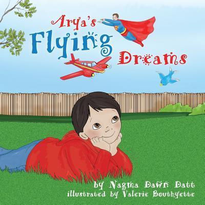 Cover for Nagma Dawn Datt · Arya's Flying Dreams (Paperback Book) (2019)