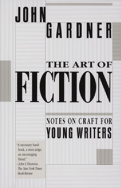 Cover for John Gardner · The Art of Fiction: Notes on Craft for Young Writers (Paperback Bog) (1991)