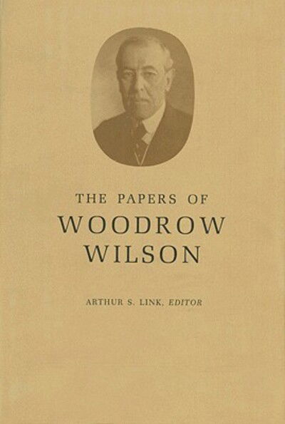 Cover for Woodrow Wilson · The Papers of Woodrow Wilson, Volume 68: April 8, 1922-1924 - Papers of Woodrow Wilson (Hardcover Book) (1992)