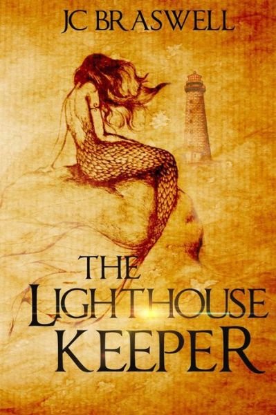 Cover for J C Braswell · The Lighthouse Keeper (Pocketbok) (2015)